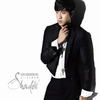 Shadow by Lee Seung Gi