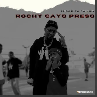 Rochy Cayo Preso by Miradita Family