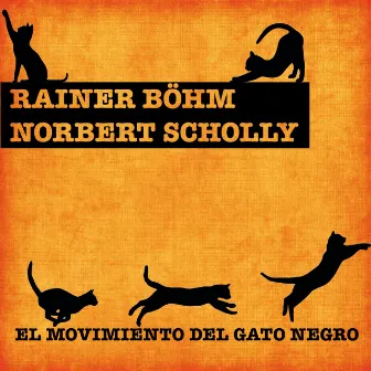 El Movimiento del Gato Negro by Rainer Böhm