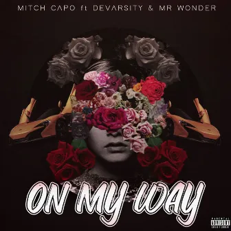 On My Way by Mitch Capo