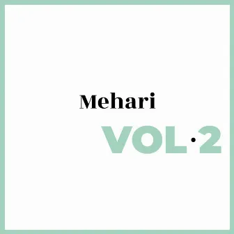 Remixes, Vol. 2 by Mehari