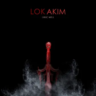 Lyric Well by Lok Akim