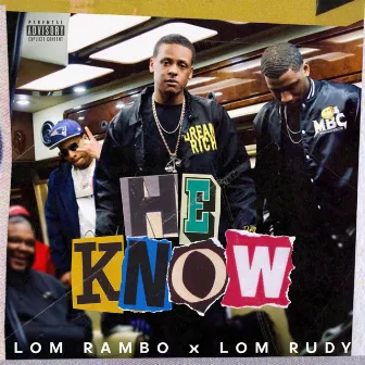 He Know by Lom Rambo