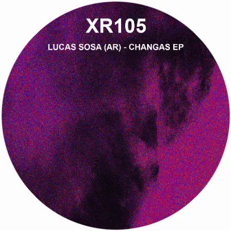 Changas EP by Lucas Sosa (AR)