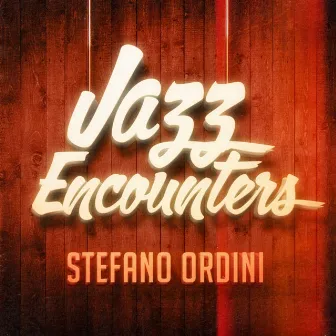 Jazz Piano Sophistication by Stefano Ordini (The Jazz Encounters Collection) by Coffee Shop Jazz