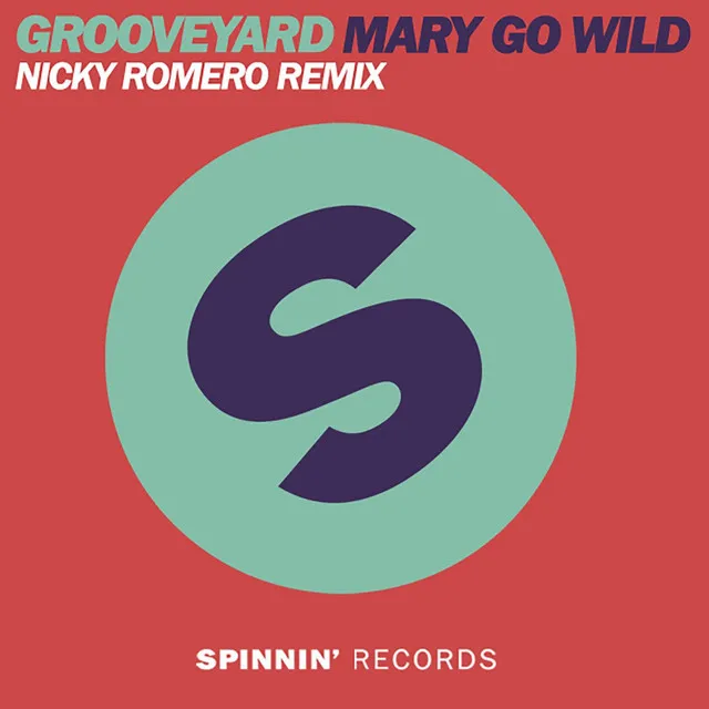 Mary Go Wild - Nicky Romero Remix