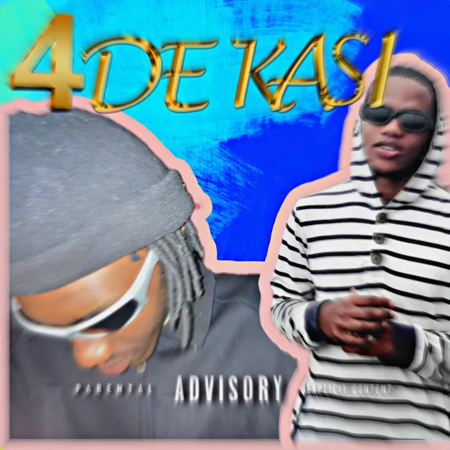 4 De Kasi