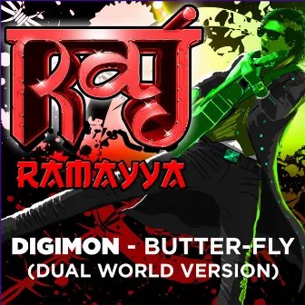 Digimon - Butter-Fly (Dual World Version) by Raj Ramayya