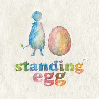 with by Standing Egg