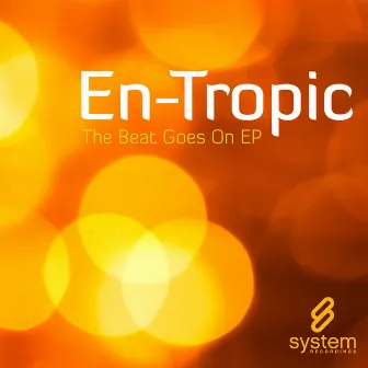 The Beat Goes On - EP by En-Tropic