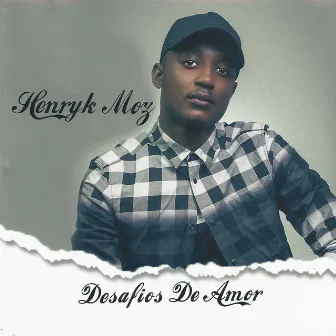 Desafios de Amor by Henryk Moz