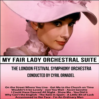 My Fair Lady Orchestral Suite by Lerner