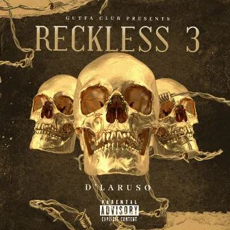 Reckless 3 by D'Laruso