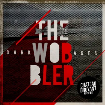 Dark Ages by Wobbler