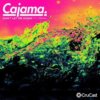 Don't Let Me Down (feat. Prima) by Cajama