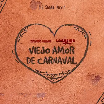 Viejo Amor de Carnaval by Bruno Arias