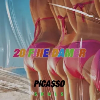 20 Fine damer (CL 2025) by PICA$$O