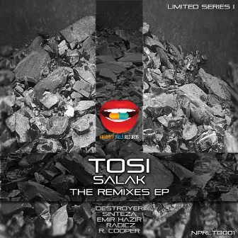 Salak - The Remixes EP [Limited Series I] by Tosi