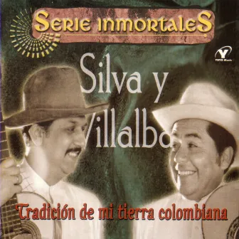 Tradición De Mi Tierra Colombiana by Silva y Villalba