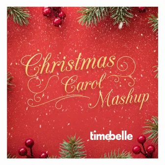 Christmas Carol Mashup by Timebelle