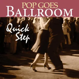 Pop Goes Ballroom: Quick Step by Count Dee's Dancesport Unlimited