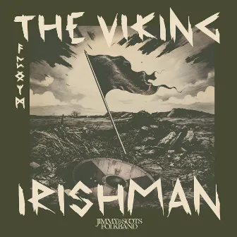 The Viking Irishman by Jimmy & Scots Folk Band