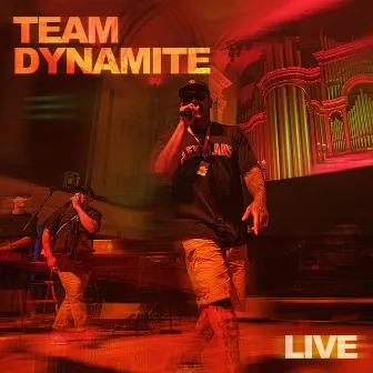 Live by Team Dynamite