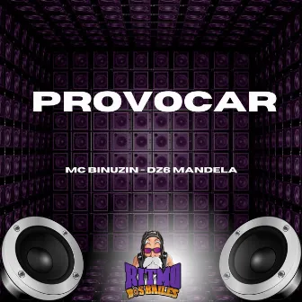 Provocar by MC Binuzin