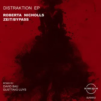 Distraktion EP by Zeit/Bypass