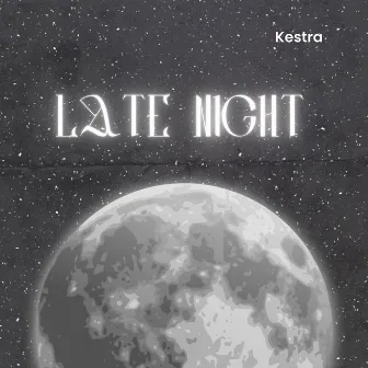 Late Night (Extended Mix) by Kestra