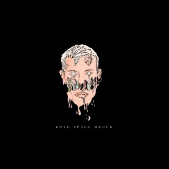 Love Space Drugs by Kagesrevenge