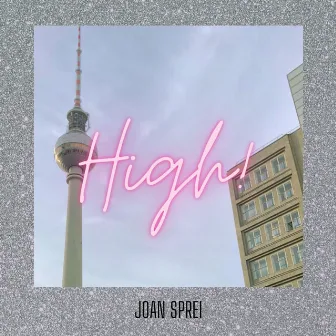 High! by Joan Sprei