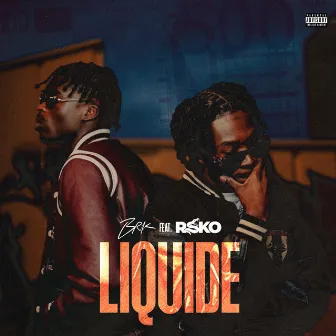 LIQUIDE (feat. Rsko) by Brk