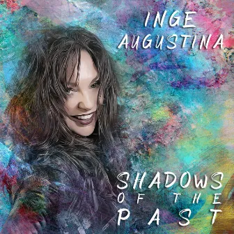 Shadows of the Past by Inge Augustina