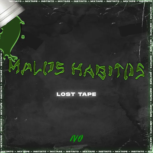 MALOS HABITOS (Lost Tape)