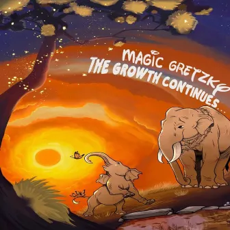 The Growth Continues... by Magic Gretzky