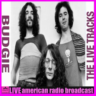 The Live Tracks by Budgie