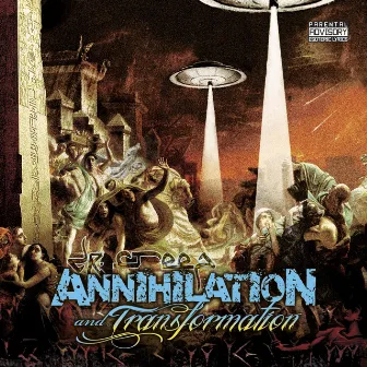 Annihilation and Transformation by Dr Creep