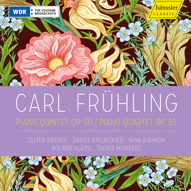 Frühling: Piano Quintet in F-Sharp Minor, Op. 30 & Piano Quartet in D Major, Op. 35