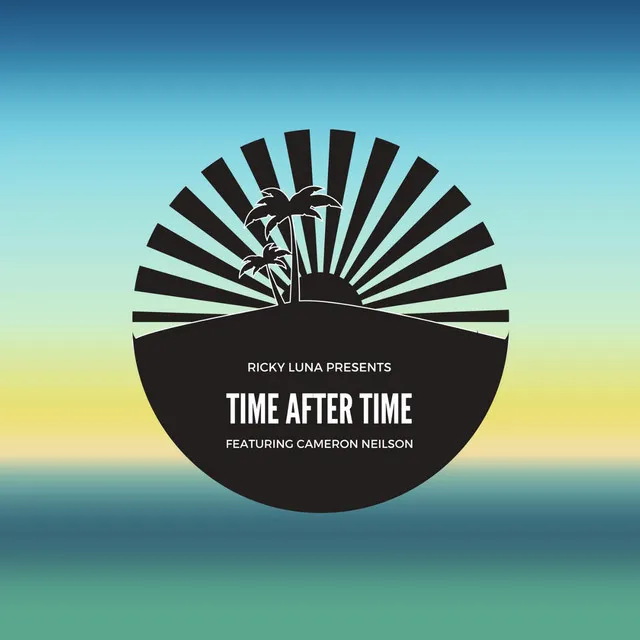 Time After Time (feat. Cameron Neilson)