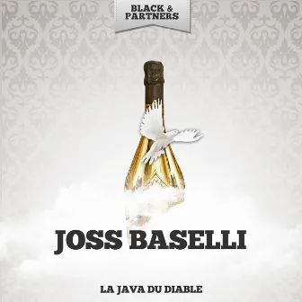 La Java Du Diable by Joss Baselli