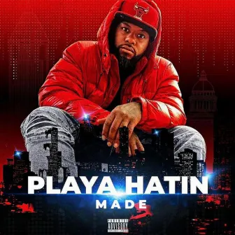 Playa Hatin by Made