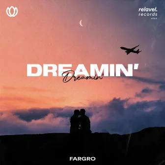 Dreamin' by Fargro