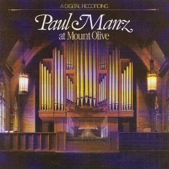 Paul Manz at Mount Olive by Paul O. Manz