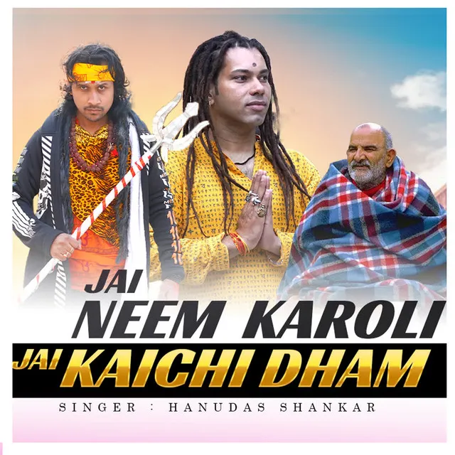 Jai Neem Karoli Jai Kaichi Dham