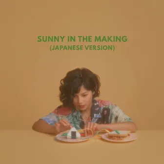 Sunny In The Making (Japanese Version) by Steady Holiday