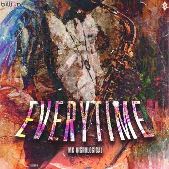 EVERYTIME by Mc Highological