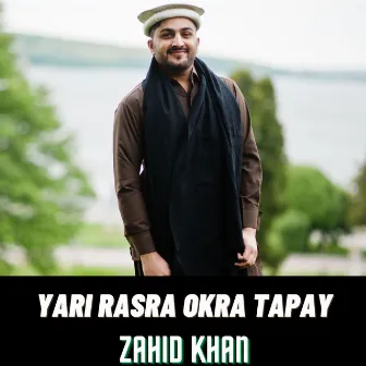 Yari Rasra Okra Tapay by Zahid Khan