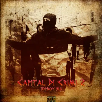 Capital Di Crimi 2 by Topboy Blk