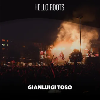 Hello Roots by Gianluigi Toso